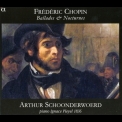 Arthur Schoonderwoerd - Chopin - Ballades & Nocturnes '2009