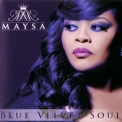 Maysa - Blue Velvet Soul '2013