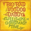 Big Bad Voodoo Daddy - It Feels Like Christmas Time (Deluxe) '2013