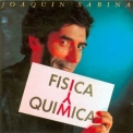 Joaquin Sabina - Fisica Y Quimica '1992