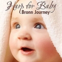Bronn Journey - Harp For Baby '2011