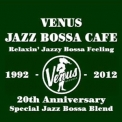 Various Artist - Venus Jazz Bossa Cafe - Relaxin' Jazzy Bossa Feeling (CD2) '2012