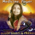 Oliver Shanti & Friends - Medicine Power '2002