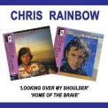 Chris Rainbow - Looking Over My Shoulder & Home Of The Brave '1978
