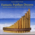 Gomer Edwin Evans - Fantastic Panflute Dreams '1998