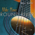 Mike Howe - Round River '2010
