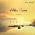 Mike Howe - Time Stands Still '2009