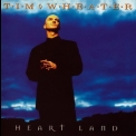 Tim Wheater - Heart Land '1996