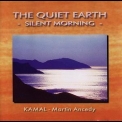 Kamal - The Quiet Earth - Silent Morning '1988