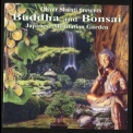 Oliver Shanti - Buddha And Bonsai Vol. 4 (Japanese Meditation Garden) '2002