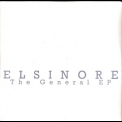 Elsinore - The General EP '2008