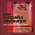 Robert Gass - Om Namaha Shivaya '1996