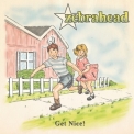 Zebrahead - Get Nice! (Japanese Edition) '2011