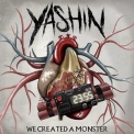 Yashin - We Created A Monster '2012