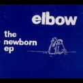 Elbow - The Newborn '2000