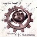 C + C Music Factory - Bang That Beat: Best Of C + C Music Factory '2010