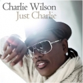 Charlie Wilson - Just Charlie '2010
