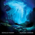 Donald Fagen - Sunken Condos '2012