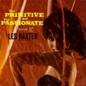 Les Baxter - The Primitive And The Passionate '1962