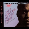 B.G. The Prince Of Rap - Take Control Of The Party '1991