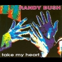 Randy Bush - Take My Heart '1993