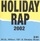 MC Miker G. & DJ Sven - Holiday Rap 2002 '2002