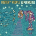 Foster The People - Supermodel '2014