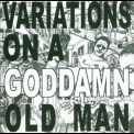 Cheer-accident - Variations On A Goddamn Old Man (vol. 3) '2008