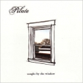 Pilate - Caught By The Window '2003