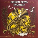 Broken Brass Ensemble - Broken Brass Ensemble '2013