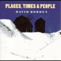 David Borden - Places, Times, & People '1978