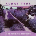 Clare Teal - The Road Less Travelled '2003