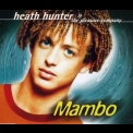 Heath Hunter & The Pleasure Company - Mambo '1997
