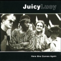 Juicy Lucy - Here She Comes Again '1995