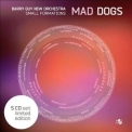 Barry Guy New Orchestra - Mad Dogs (CD2) '2013