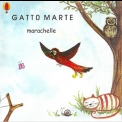 Gatto Marte - Marachelle '2005
