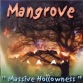 Mangrove - Massive Hollowness '2001