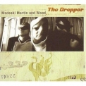 Medeski Martin And Wood - The Dropper '2000
