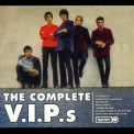 The V.i.p.s - The Complete V.I.P.s '2006