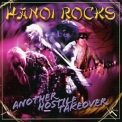 Hanoi Rocks - Another Hostile Takeover '2005