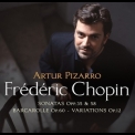 Frederic Chopin - Sonatas Opp. 35 & 58 - Barcarolle Op. 60 - Variations Op.12 (Artur Pizarro) '2006