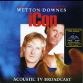Wetton & Downes - Icon - Acoustic Tv Broadcast '2006