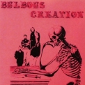 Bulbous Creation - You Won't Remember Dying '1970