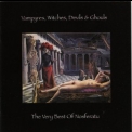 Nosferatu - Vampyres, Witches, Devils & Ghouls. The Very Best Of '2006