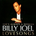 Billy Joel - She's Always A Woman: Love Songs '2010