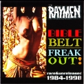 Raymen, The - Bible Belt-freak Out! (rare & Unreleased 1984-1998) '2009