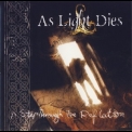 As Light Dies - A Step Through The Reflection '2005