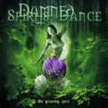 Damned Spirits Dance - The Growing Spirit '2005