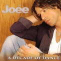 Joee - A Decade Of Dance '2004