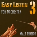 Walt Ribeiro - Volume 3 (easy Listen For Orchestra) '2012